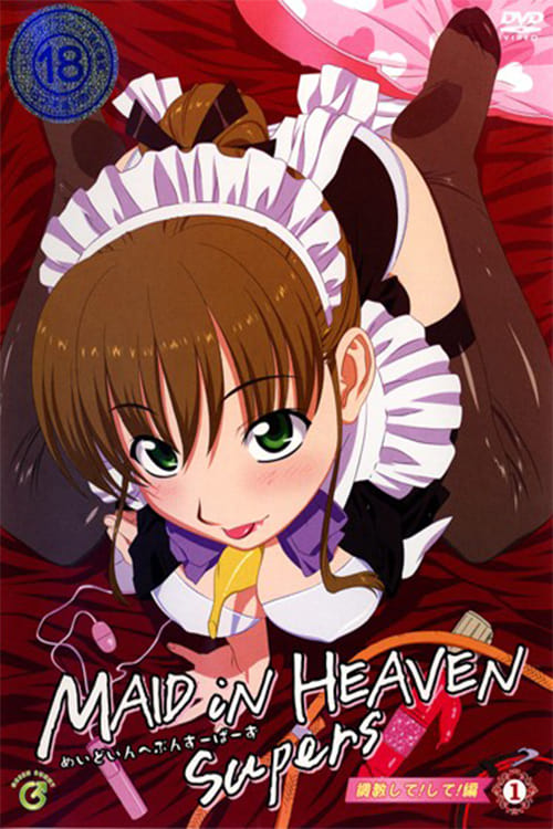 Maid in Heaven Supers