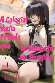 A Colegial Vadia Peituda que se Masturba no Shopping
