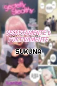 Secretamente Furtivamente