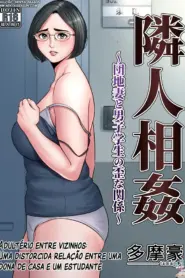 Rinjin Soukan ~ Danchizuma to Danshi Gakusei no Ibitsu na Kankei ~